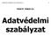 FEKETE TÜNDE EV. Adatvédelmi szabályzat