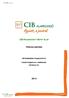 CIB HOZAMVÉDETT BETÉT ALAP. Féléves jelentés. CIB Befektetési Alapkezelő Zrt. Vezető forgalmazó, Letétkezelő: CIB Bank Zrt. 1/11