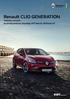 Renault CLIO GENERATION Végtelen vonzerő Az ország kedvenc kisautója 2017-ben és 2018-ban is! *