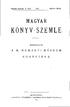KÖNYV-SZEMLE MAGYAR KÖNYVTÁRA. Negyedik évfolyam. II. füzet Március Április. BUDAPEST. KÖZREBOCSÁTJA