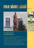 Várostervezés, településhálózat 2007 / 3. Területfejlesztési és területrendezési szakmai folyóirat KEREKASZTAL: A FEJLESZTÉS ÉS A SZABÁLYOZÁS VISZONYA