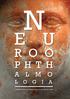 NEURO-OPHTHALMOLOGIA. újabb diagnosztikák és terápiák korszerű etiopathomechanizmusok a látássérültek rehabilitációja napjainkban