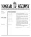 19. szám A MAGYAR KÖZTÁRSASÁG HIVATALOS LAPJA. Budapest, 2008. feb ru ár 7., csütörtök TARTALOMJEGYZÉK. Ára: 250, Ft. Oldal