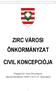 ZIRC VÁROSI ÖNKORMÁNYZAT CIVIL KONCEPCIÓJA