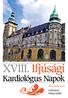 XVIII. Ifjúsági. Kardiológus Napok. 2011. április 15 17. Lillafüred Palota Szálló