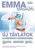 ÚJ TÁVLATOK MAGAZIN. az egészségügyi informatikában. 2014/2. szám. Negyedévente megjelenő ingyenes magazin