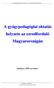 A gyógypedagógiai oktatás helyzete az ezredforduló Magyarországán Budapest, 2000. november