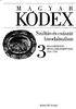 KÓDEX. Szultán és császár birodalmában MAGYARORSZÁG -? MŰVELŐDÉSTÖRTÉNETE 1526-1790 KOSSUTH KIADÓ