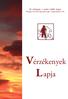 XII. évfolyam, 1. szám 2008. május. A Magyar Hemofília Egyesület Lapja Újság Alapítva 1997. Vérzékenyek L apja