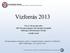 Vízforrás 2013. Petyus István alezredes MH Közegészségügyi-Járványügyi Szolgálat Hatósági Laboratóriumi Osztály osztályvezető