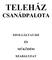 TELEHÁZ CSANÁDPALOTA SZOLGÁLTATÁSI MŰKÖDÉSI SZABÁLYZAT