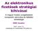 Az elektronikus fizetések stratégiai kihívásai