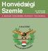 Honvédségi Szemle 142. ÉVFOLYAM 2014/3. SZÁM A MAGYAR HONVÉDSÉG KÖZPONTI FOLYÓIRATA