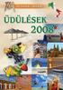 2600 Vác, Görgey u. 4.b Tel.: 06 27 319 381 1023 Bp. Ürömi u. 12. Tel./Fax: 06 1 336 0727 www.tdmtravel.hu