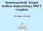 Immunsuprimált betegek mellkasi diagnosztikája, HRCT vizsgálata. Dr.Juhász Erzsébet