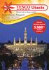 5.900 Ft. Tesco Utazás Magazin. Advent Bécsben busszal. Önnek is jár a kikapcsolódás. 2013. október - 2014. január. www.tescoutazas.