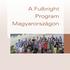 A Fulbright Program Magyarországon