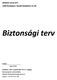 Biztonsági terv. DESIGN UTCA KFT. 1036 Budapest, Árpád fejedelem út 49. Kiadja: ügyvezető