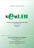 IV. évfolyam 1. szám - 2014. január. Komárom-Esztergom megyei könyvtárszakmai folyóirat. (A Téka Téma utódja) http://kemlib.jamk.hu kemlib@jamk.