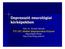 Prof. Dr. Komoly SámuelS PTE OEC Klinikai Idegtudományi KözpontK Neurológiai Klinika http:// ://neurology.pote.hu