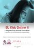 EU Kids Online II. A magyarországi kutatás eredményei. A gyerekek internethasználatának jellegzetességei