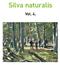 Silva naturalis. Szerkeszti Editors: BARTHA DÉNES és PUSKÁS LAJOS. Vol. 4.