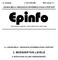 12. évfolyam 2. KÜLÖNSZÁM 2005. január 31. JOHAN BÉLA ORSZÁGOS EPIDEMIOLÓGIAI KÖZPONT. Epinfo A JOHAN BÉLA ORSZÁGOS EPIDEMIOLÓGIAI KÖZPONT