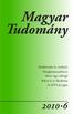 Magyar Tudomány. Madáreredet és -evolúció Válságkommunikáció Álom vagy valóság? Bolyai és az Akadémia Az MTA új tagjai
