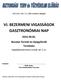 VI. BEZERMENI VIGASSÁGOK GASZTRONÓMIAI NAP