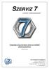 SZERVIZ 7. a kreatív rendszerprogram. Telepítési dokumentáció Szerviz7 DEMO alkalmazásokhoz. Verzió: 08/ 2010