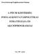 A PÉCSI KISTÉRSÉG FOGLALKOZTATÁSPOLITIKAI STRATÉGIÁJA ÉS AKCIÓPROGRAMJAI