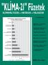 KLÍMA-21 Füzetek KLÍMAVÁLTOZÁS HATÁSOK VÁLASZOK. 2009. 56. szám A TARTALOMBÓL. Klímaváltozás és mikológiai élelmiszer-biztonság