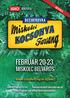 BEMUTATJA FEBRUÁR 20-23. MISKOLC BELVÁROS. Minden szabadtéri program ingyenes! WWW.FACEBOOK.COM/MISKOLCIKOCSONYAFARSANG