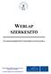 WEBLAP SZERKESZTŐ SZAKMAISMERTETŐ INFORMÁCIÓS MAPPA. Humánerőforrás-fejlesztési Operatív Program (HEFOP) 1.2 intézkedés