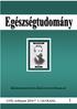 EGÉSZSÉGTUDOMÁNY A MAGYAR HIGIÉNIKUSOK TÁRSASÁGA TUDOMÁNYOS ÉS TOVÁBBKÉPZŐ FOLYÓIRATA. Index 25201 ISSN: 0013-2268