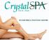 A Crystal SPA a professzionális láb- és kézápolásban egyet jelent a kifejezetten magas, német minőséggel, az innovatív összetevőkkel és a kiemelt