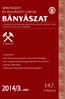 AZ ORSZÁGOS MAGYAR BÁNYÁSZATI ÉS KOHÁSZATI EGYESÜLET LAPJA ALAPÍTOTTA PÉCH ANTAL 1868-BAN