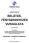 BELÁTÁS, FÉNYSZENNYEZÉS VIZSGÁLATA