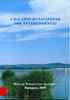 A BALATON KUTATASANAK 2008. EVI EREDMENYEI