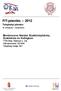 FIT-jelentés :: 2012. Montenuovo Nándor Szakközépiskola, Szakiskola és Kollégium 7754 Bóly, Rákóczi u. 2/a OM azonosító: 027445 Telephely kódja: 001