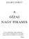 A GÍZAI NAGY PIRAMIS