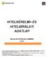 HITELKÉRELMI- ÉS HITELBÍRÁLATI ADATLAP
