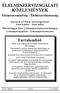 ÉLELMISZERVIZSGÁLATI KÖZLEMÉNYEK