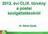 2012. évi CLIX. törvény a postai szolgáltatásokról