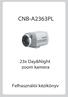 CNB-A2363PL. 23x Day&Night zoom kamera. Felhasználói kézikönyv