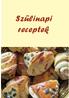 Szülinapi receptek. Készült a Kölcsey Ferenc Városi Könyvtár 1. Sz. Fiókkönyvtára fennállásának 85. évfordulója alkalmából