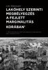 LAKÓHELY SZERINTI MEGBÉLYEGZÉS A FEJLETT MARGINALITÁS KORÁBAN 1