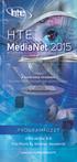 H T E. MediaNet 2015 P R O GR A M F Ü Z E T. 2015. október 8-9. Four Points by Sheraton, Kecskemét