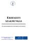 ERDÉSZETI SZAKMUNKÁS SZAKMAISMERTETŐ INFORMÁCIÓS MAPPA. Humánerőforrás-fejlesztési Operatív Program (HEFOP) 1.2 intézkedés