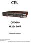 CPD540 H.264 DVR Felhasználói kézikönyv